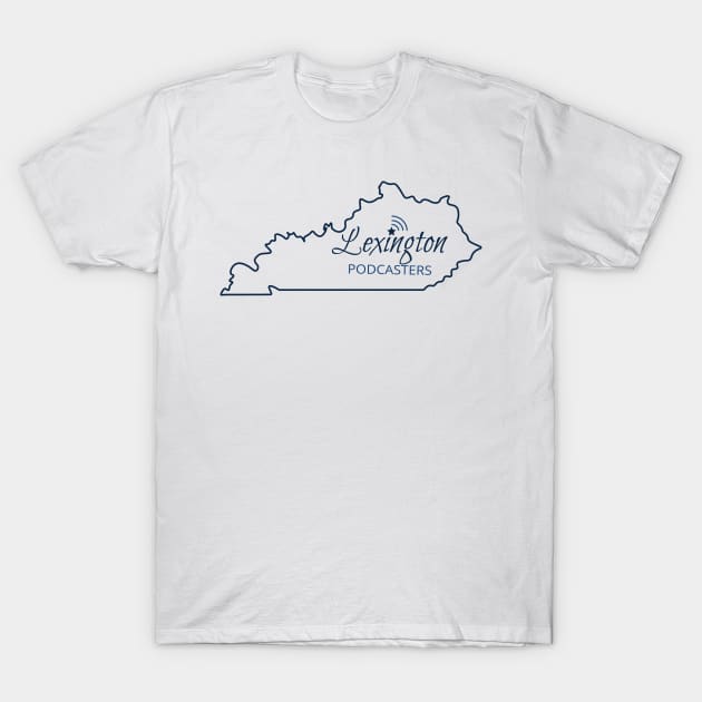 Lexington Podcasters T-Shirt by BBPodcasting